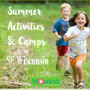 Great list of summer activities for kids in SE Wisconsin! More ideas at WomensBusinessWorkshop.com