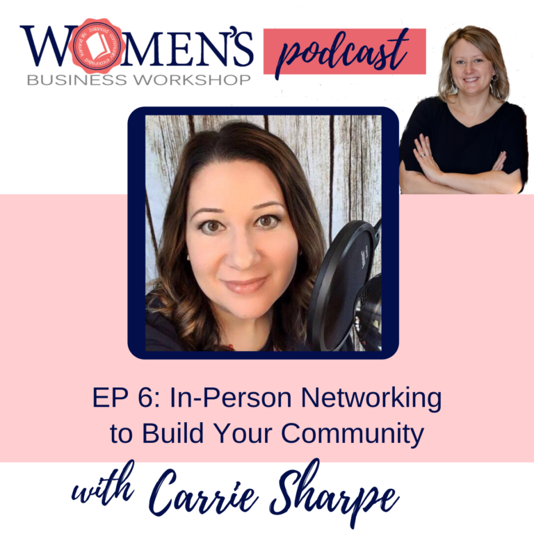 006: In-Person Networking to Build Your Community With Carrie Sharpe