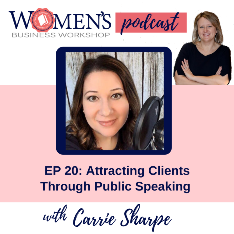 20: Attracting New Clients Through Public Speaking With Carrie Sharpe