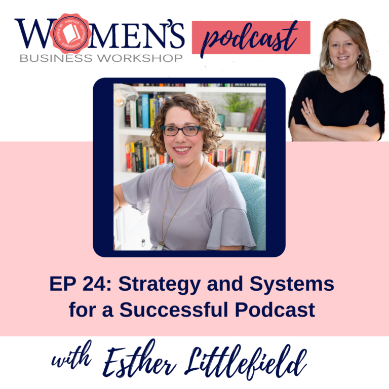 Strategy and Systems for a Successful Podcast for women in business