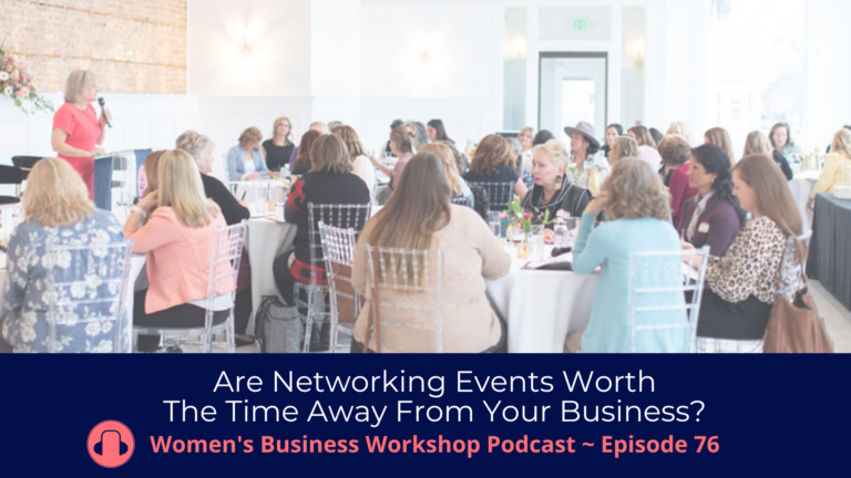 Are Networking Events Worth the Time Away From Your Business?