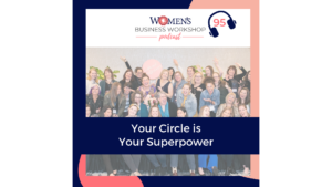 episode 95 women's Business Workshop podcast coaching and mastermind for small business owners