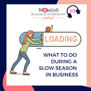 What to do during a slow season in business