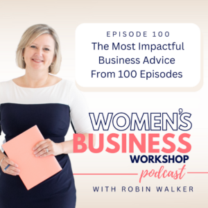 the most impactful business advice from 100 podcast episodes