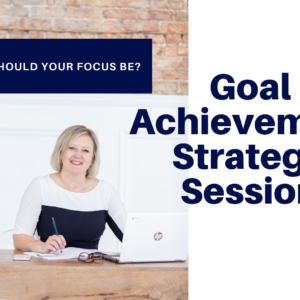 goal achievement Strategy session